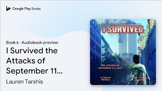 I Survived the Attacks of September 11th 2001… by Lauren Tarshis · Audiobook preview [upl. by Tansy869]