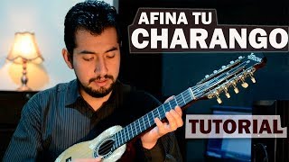 AFINACIÓN DEL CHARANGO  Como afinar el Charango 2 Formas [upl. by Ellimac]