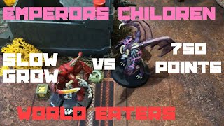 Warhammer 40k Battle Report Slow Grow Campaign Emperors Children vs World Eaters 8th Ed 750 Points [upl. by Ozmo]