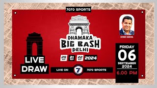 LIVE DRAW I DHAMAKA BIG BASH DELHI 2024 [upl. by Eseuqram541]