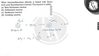 When benzenediazonium chloride is heated with fluoro boric acid fluorobenzene is formed This re [upl. by Morie]