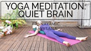 Yoga Quiet Brain Guided Meditation  22 min  Cat de Rham  Online Yoga Teaching [upl. by Dee Dee]