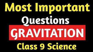 Class 9 Gravitation Most Important Questions  Class 9 Science  Gravitation  Final Exam [upl. by Drusus]