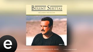 Bülent Serttaş  Ağlama Meleğim Full Albüm [upl. by Palmira]