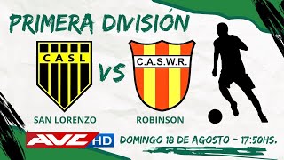 EN VIVO  FÚTBOL LOCAL DE PRIMERA SAN LORENZO VS ROBINSON  AVCHD [upl. by Euqinitram]