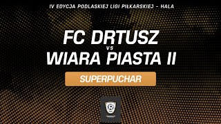 FC DrTusz vs Wiara Piasta II  I runda Superpucharu PLP 2024 [upl. by Luther]