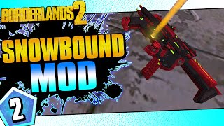 Borderlands 2  Snowbound Mod Maya  Day 2 [upl. by Ecaroh]