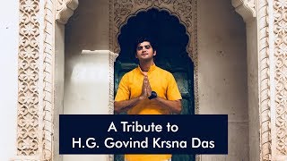 A Tribute to HG Govind Krsna Das [upl. by Normalie]