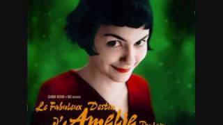 Amelie Soundtrack 4  Comptine dun autre été Laprèsmidi [upl. by Nameerf]