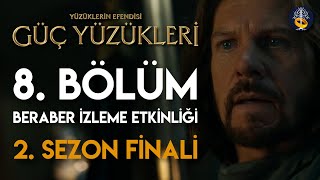 Güç Yüzükleri 2 Sezon 8 Bölüm Beraber İzleme Etkinliği The Rings of Power Yüzüklerin Efendisi [upl. by Bard639]