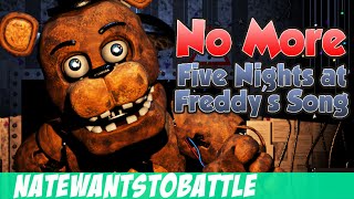 NateWantsToBattle No More FNaF LYRIC VIDEO FNaF Song [upl. by Shelba]