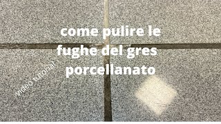 come pulire le fughe delle piastrelle [upl. by Giza]