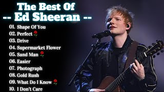 Ed Sheeran Songs Playlist 2024  The Best Of Ed Sheeran  Greatest Hits Full Album 2024 Lyrics [upl. by Cates123]