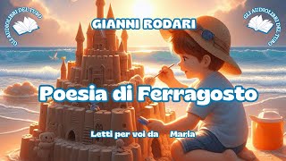 POESIA DI FERRAGOSTO di Gianni Rodari [upl. by Ateuqram586]