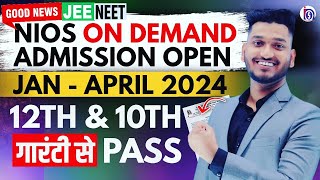 Nios On Demand Admission Open Jan  April 2024  Failed Improvement75FeeLast Date Full Process [upl. by Leasim277]