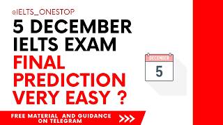 05 DECEMBER 2024 IELTS EXAM PREDICTION  DECEMBER IELTS EXAM  IELTS PREDICTION 05 DECEMBER EXAM [upl. by Aynad17]