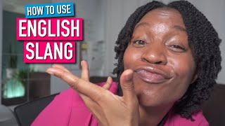 HOW TO USE ENGLISH SLANG PROPERLY [upl. by Ellehciram]