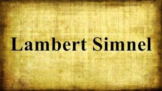 Lambert Simnel [upl. by Bluma530]