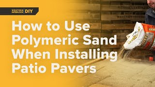 How to Use Polymeric Sand When Installing Patio Pavers [upl. by Aiyot]