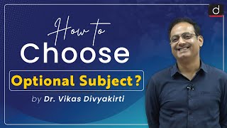 How to Choose the Optional Subject   Dr Vikas Divyakirti  Drishti IAS English [upl. by Selma]