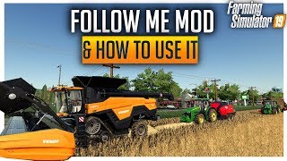 Follow Me Mod for Farming Simulator 19 The how to and what for [upl. by Alban]