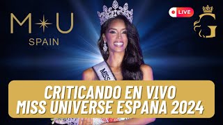 Miss Universe Spain 2024  Opinando y Criticando [upl. by Carita]