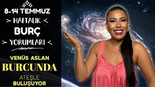 Nurcan Vecigün ile 814 Temmuz Haftalık Burç Yorumları [upl. by Damien]