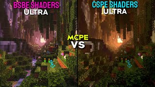 BSBE vs CSPE  SHADERS Minecraft PE 118 Ultra Realisitc [upl. by Dnumde]