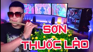 SƠN THUỐC LÀO THỔI SÁO GÂY CHẤN ĐỘNG CỘNG ĐỒNG MẠNG  SƠN THUỐC LÀO HOÀNG CHUNG OFFICIAL [upl. by Nnaecarg]