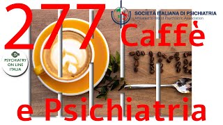 CAFFE amp PSICHIATRIA Paolo Peloso La Psichiatria nella Grande Guerra [upl. by Deys]