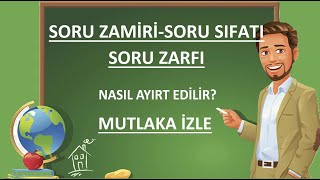 Soru Zamiri  Soru Sıfatı  Soru Zarfı  Sözcük Türleri  En Çok Karıştırılanlar [upl. by Ledda]