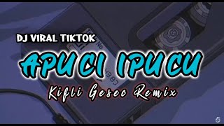 TREND TIKTOK  APUCI IPUCU x BA GORENG KODO Kifli Gesec REMIX 2022 [upl. by Millman]