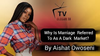 WHY IS MARRIAGE REFERRED TO AS A DARK MARKET [upl. by Ecinwahs721]