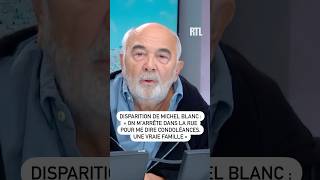 Disparition de Michel Blanc  quotOn marrête dans la rue pour me dire condoléances une vraie famillequot [upl. by Varick441]