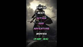 Top 10 best action and adventure movies part 154 shorts [upl. by Dnomra]