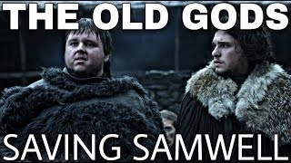 The Old Gods Are Keeping Samwell Tarly Alive  Game of Thrones Season 8 End Game Theory [upl. by Suruat]