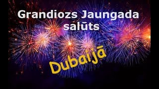 Grandiozs Jaungada salūts Dubaijā [upl. by Ot802]