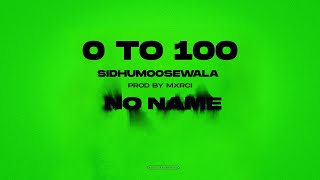 0 TO 100  Sidhu Moose Wala  Official Visual Video  Mxrci  New Song 2022 [upl. by Yxel]