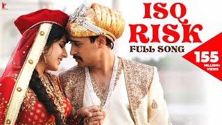 Isq Risk  Full Song  Mere Brother Ki Dulhan  Katrina Kaif Imran Khan  Rahat Fateh Ali Khan [upl. by Blackburn]