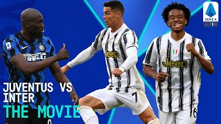 Juventus 32 Inter The Derby DItalia Movie  Serie A TIM EXTRA [upl. by Hpotsirhc998]