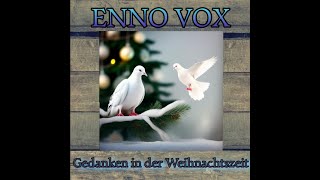 ENNO VOX  Gedanken in der Weihnachtszeit Original Song [upl. by Treva]