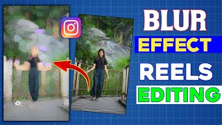 Blur Effect Video Kaise Banaye  Instagram Reels Blur Effect Video Editing [upl. by Mayman]