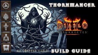 D2R  Thornmancer Build Guide [upl. by Alliuqahs]