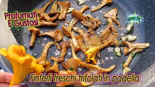 Ricetta Come trifolare i funghi finferli [upl. by Lareine219]