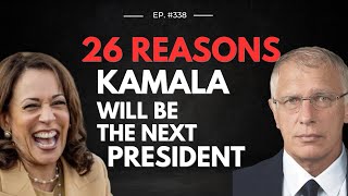 Doug Caseys Take ep338 26 Reasons Kamala will be the next President  Market Turmoil [upl. by Hannad]