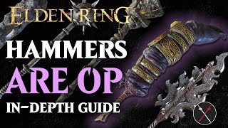 Hammers are the Best Weapon in Elden Ring  Elden Ring All Hammers Breakdown [upl. by Anerat731]