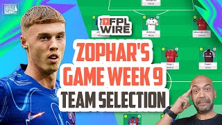 Zophars Gameweek 9 Team Selection  The FPL Wire  Fantasy Premier League Tips 202425 [upl. by Hsivat]