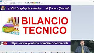 Il bilancio tecnico spiegato semplice di Simone Chiarelli [upl. by Perkin]