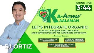 KaAgway Kaalaman Lets Integrate Organic Live Webinar [upl. by Tomkin]