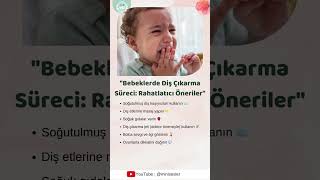 Bebeklerde Diş Çıkarma Süreci Rahatlatıcı Öneriler BebekDişÇıkarma 🦷 [upl. by Timotheus426]